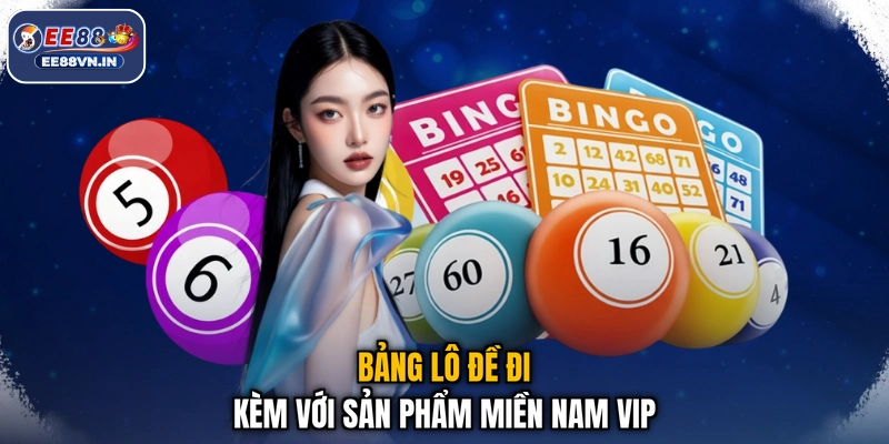 Bảng lô đề đi kèm với sản phẩm Miền Nam Vip