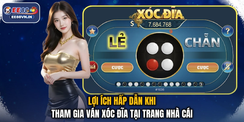 Lợi ích hấp dẫn khi tham gia ván xóc đĩa tại trang nhà cái